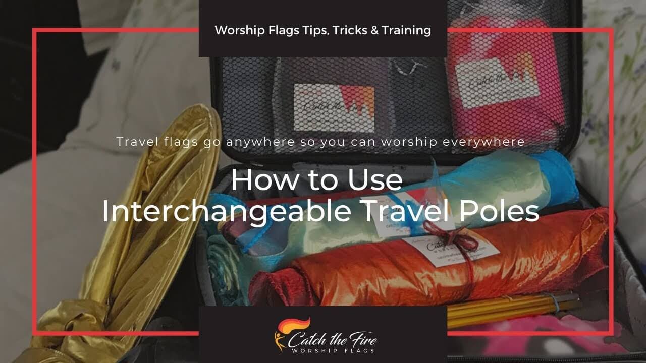 travel flags from catch the fire worship flags