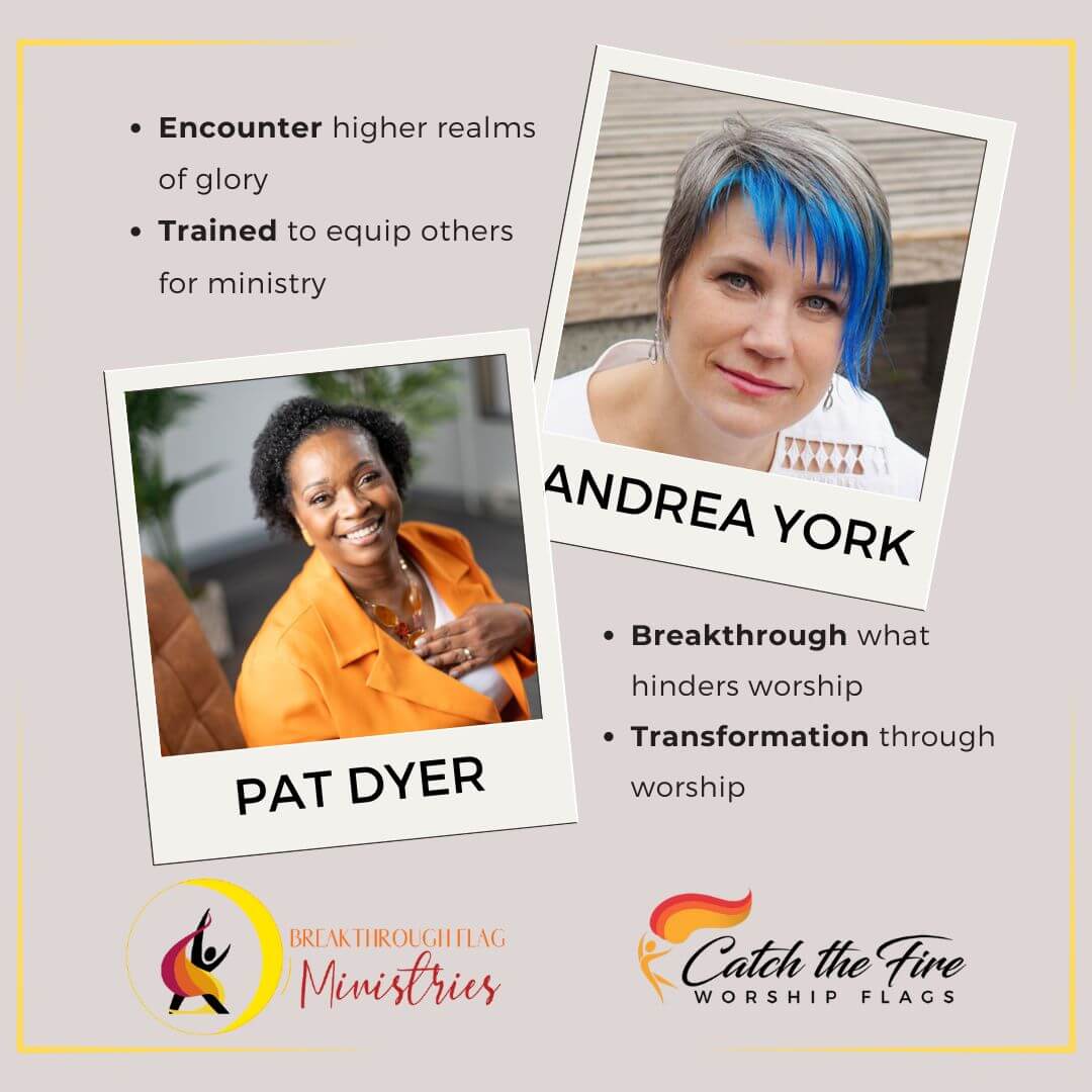 Pat Dyer and Andrea York leading a worship workshop, inspiring breakthrough and transformation through prophetic movement.