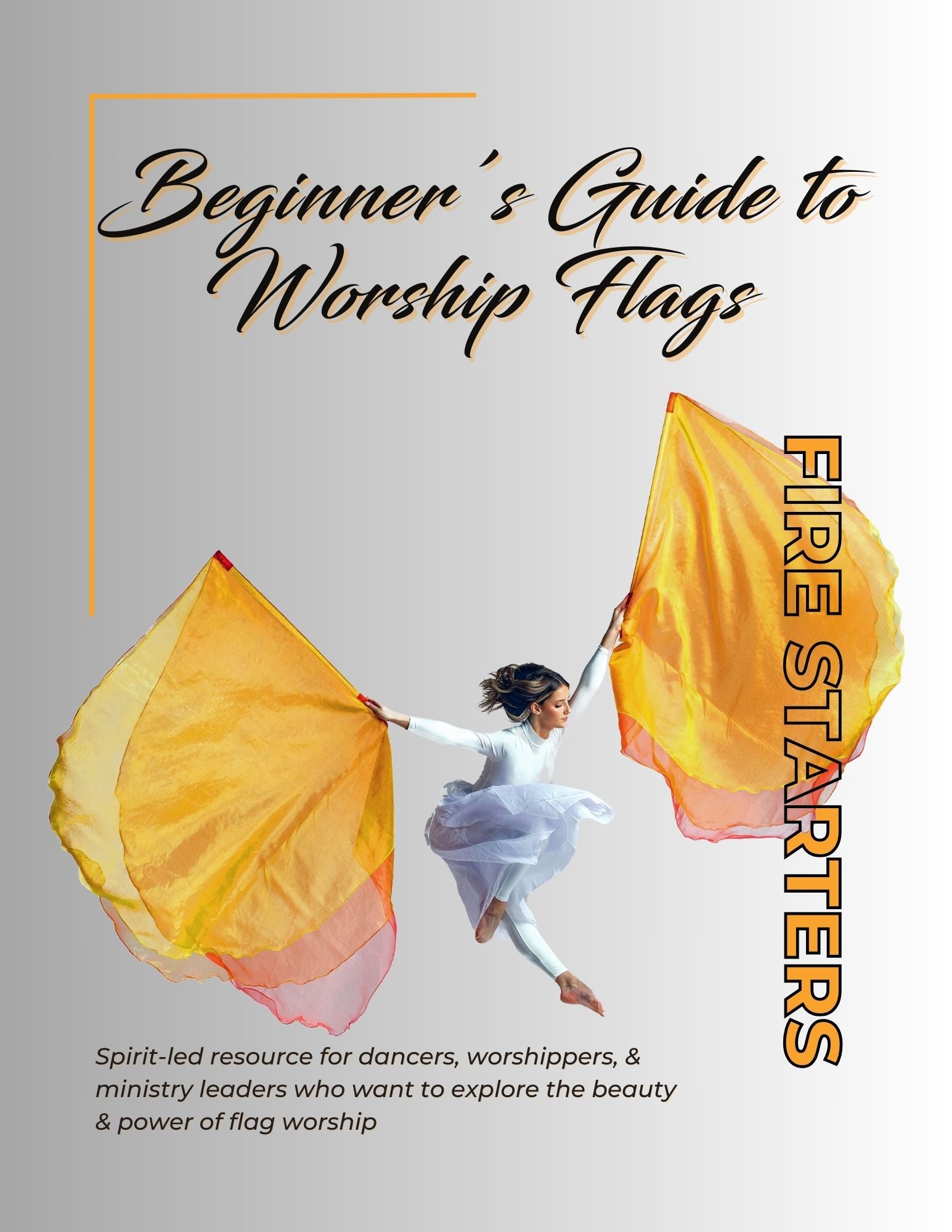 Beginner's Guide to Worship Flags - Fire Starters by Catch the Fire Worship Flags, featuring flag dancing, prophetic movement foundations, color meanings in worship, and choreography tips